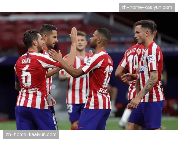 马竞进攻端需提升创造力，增加进攻手段多样性